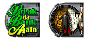 Break Da Bank Again